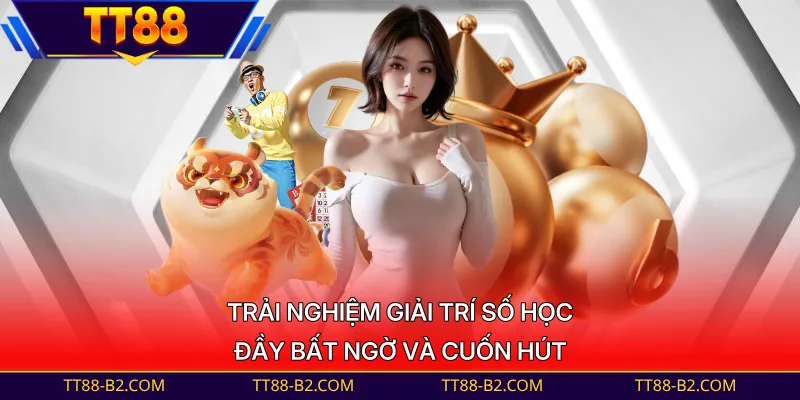Trải nghiệm giải trí số học đầy bất ngờ và cuốn hút 